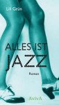 Buchcover Lili Grün "Alles ist Jazz"