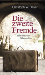 Buchcover Christoph Bauer Die zweite Fremde